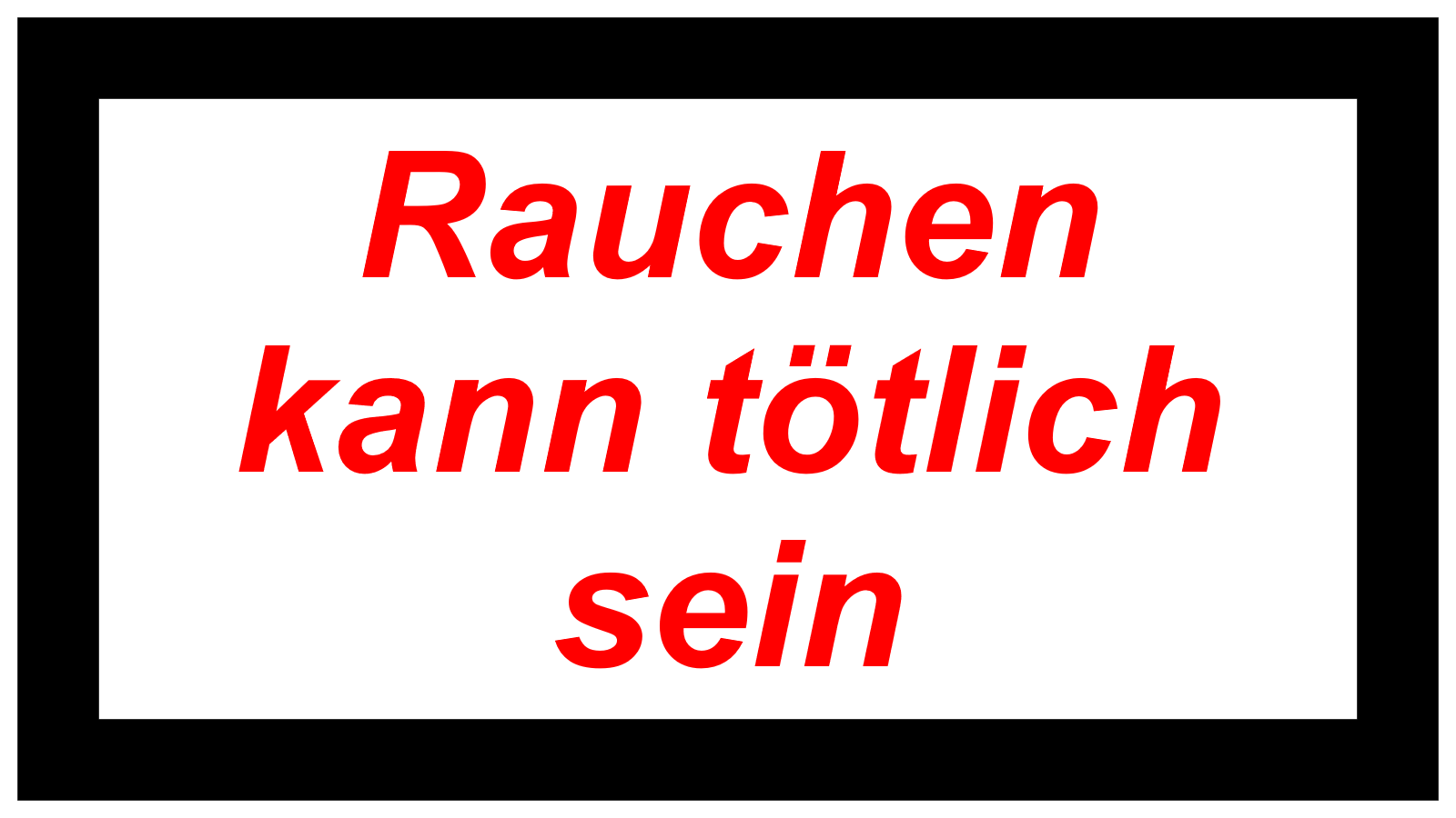 Rauchen kann tötlich sein