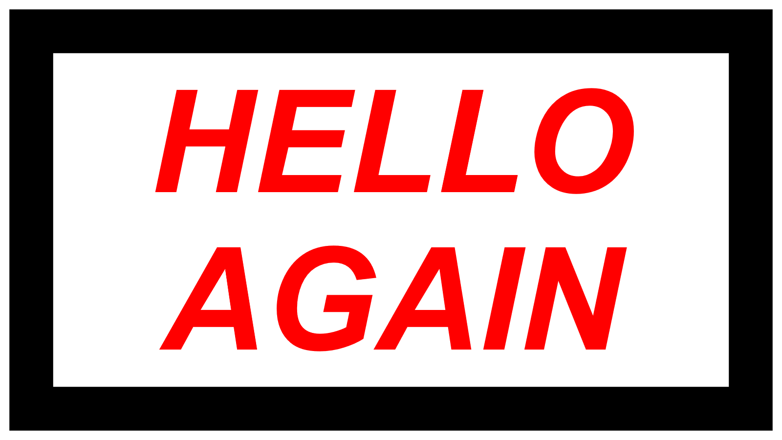 HELLO AGAIN