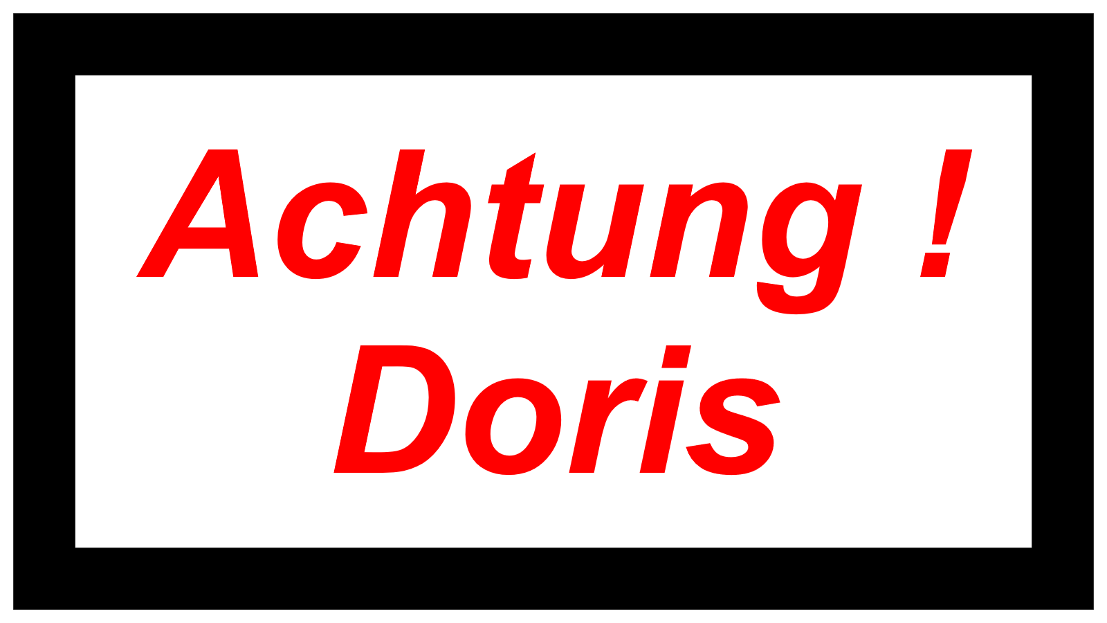 Achtung !  Doris