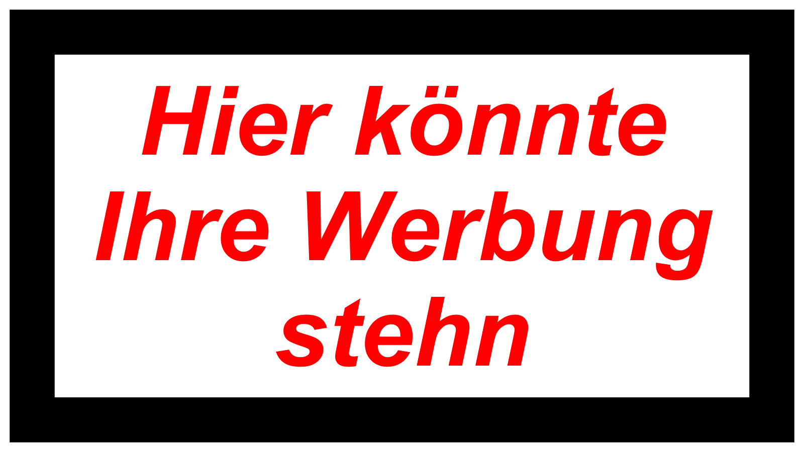 Hier könnte  Ihre Werbung  stehn